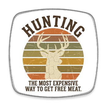 Chasse la manière la plus chère de viande gratuite pour les cerfs vintage - Magnet carré - blanc - Devant