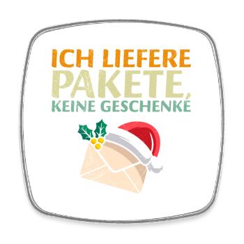 Briefträger LIEFERE PAKETE KEINE GESCHENKE - Viereckiger Kühlschrankmagnet - Weiß - Vorne