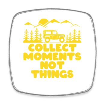 Collect Moments Not Things - Viereckiger Kühlschrankmagnet - Weiß - Vorne
