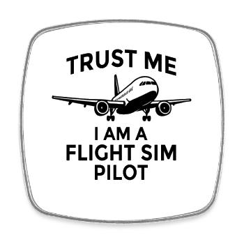 Trust Me I Am a Fight Sim Pilot – Flugsimulator  - Viereckiger Kühlschrankmagnet - Weiß - Vorne