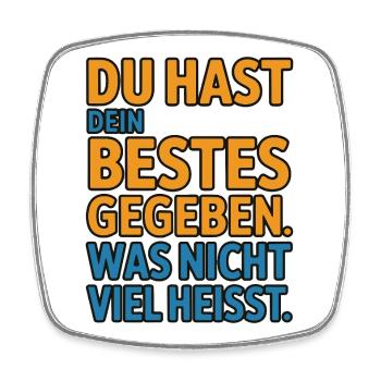You did your best, which doesn't mean much - Square fridge magnet - white - Front