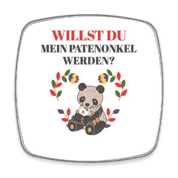 WILLST DU MEIN PATENONKEL WERDEN PATE ONKEL FRAGEN - Viereckiger Kühlschrankmagnet - Weiß - Vorne