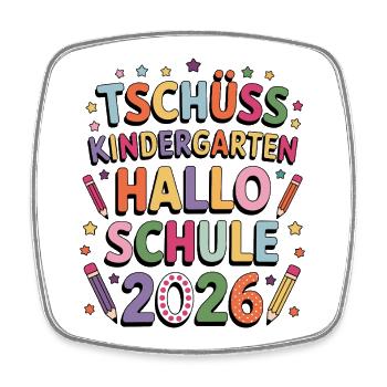 Goodbye Kindergarten Hello School Enrollment 2026 - Square fridge magnet - white - Front