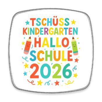 Goodbye Kindergarten Hello School Enrollment 2026 - Square fridge magnet - white - Front