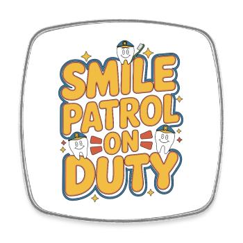 Pediatric Dentist Smile Patrol On Duty Dentistry - Viereckiger Kühlschrankmagnet - Weiß - Vorne