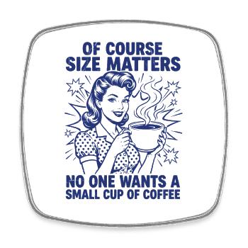 Coffee Size Matters Retro Statement - Square fridge magnet - white - Front