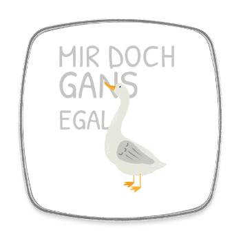 Mir doch gans egal – Wortspiel mit Gans - Viereckiger Kühlschrankmagnet - Weiß - Vorne
