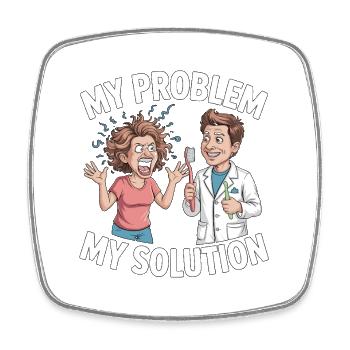 Pediatric Dentist My Problem My Pictogram Dad Mom - Square fridge magnet - white - Front