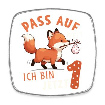 Watch World I'm Now 1 - Fox Birthday - Square fridge magnet - white - Front