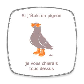 Pigeon Provocateur Bottes Orange Clair Humour - Magnet carré - blanc - Devant
