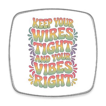 Orthodontic Hygienist Keep Your Wires Braces Care - Square fridge magnet - white - Front