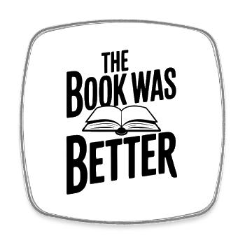 Le livre était meilleur - Magnet carré - blanc - Devant