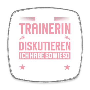 Coach doesn't have to discuss - Square fridge magnet - white - Front