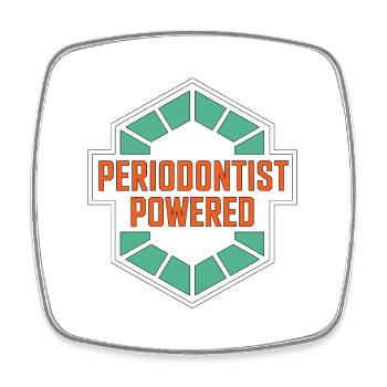 Periodontist Powered Dental Clinic Periodontology - Square fridge magnet - white - Front