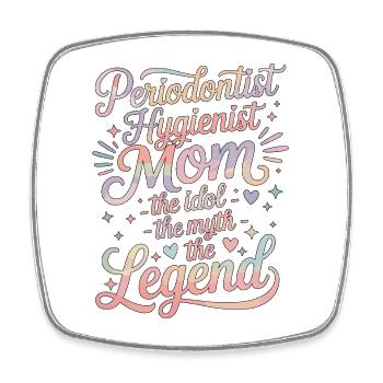 Periodontist Hygienist Mom The Idol Periodontology - Viereckiger Kühlschrankmagnet - Weiß - Vorne