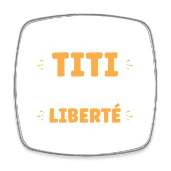 Attention Titi en Liberté - Magnet carré - blanc - Devant