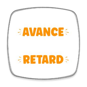 Humour Avance Sur Mon Retard - Square fridge magnet - white - Front