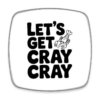 Allons chercher Cray Cray - Magnet carré - blanc - Devant