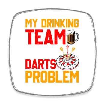 Dartspieler Dart - Mein Trinkteam hat Dartprobleme - Viereckiger Kühlschrankmagnet - Weiß - Vorne