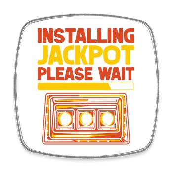 Gambling Fan Installing Jackpot Please Wait Casino - Viereckiger Kühlschrankmagnet - Weiß - Vorne