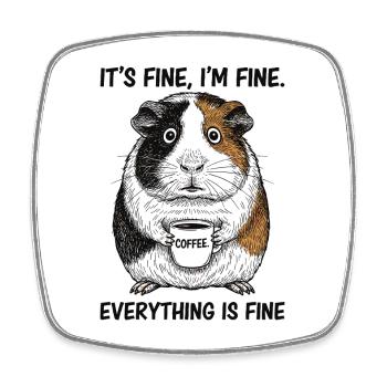 Its Fine Im Fine Kaffee Meerschweinchen - Viereckiger Kühlschrankmagnet - Weiß - Vorne