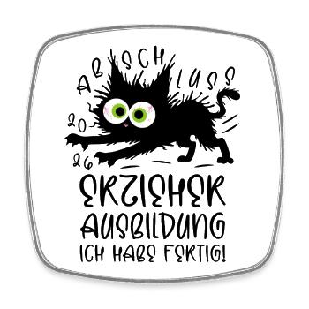 Erzieher Ausbildung 2026 Ich habe fertig! Katze - Viereckiger Kühlschrankmagnet - Weiß - Vorne