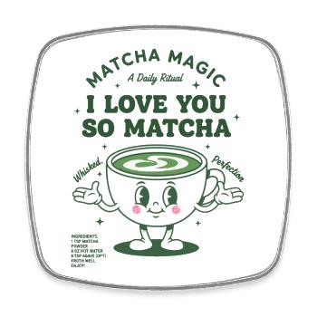 Matcha Magic I Love You So Matcha Green Tea - Viereckiger Kühlschrankmagnet - Weiß - Vorne