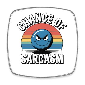Chance of Sarcasm - Retro Grin - Square fridge magnet - white - Front