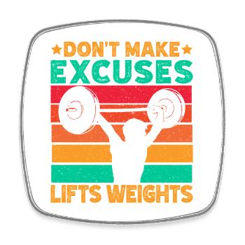 Fitness Motivation Bodybuilder Don´t Make Excuses - Viereckiger Kühlschrankmagnet - Weiß - Vorne