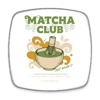 Matcha Club Il suffit de le fouetter Thé vert Matcha Latte - Magnet carré - blanc - Devant