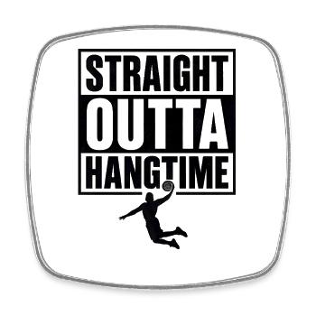 Straight Outta Hangtime Basketball Sports - Square fridge magnet - white - Front