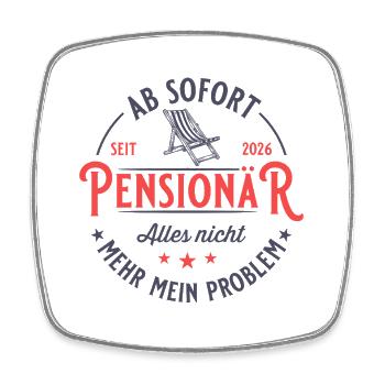 Pensionär 2026 Nicht mehr mein Problem Geschenk - Viereckiger Kühlschrankmagnet - Weiß - Vorne