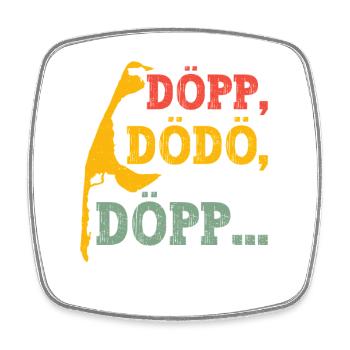 Vacances en mer du Nord DÖPP DÖDÖ DÖPP ... Sylt Drôle - Magnet carré - blanc - Devant