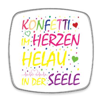 Confetti in the heart Helau in the soul - Square fridge magnet - white - Front