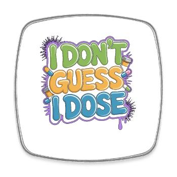 Hospital Pharmacist I Don't Guess Pharmaceutical - Square fridge magnet - white - Front