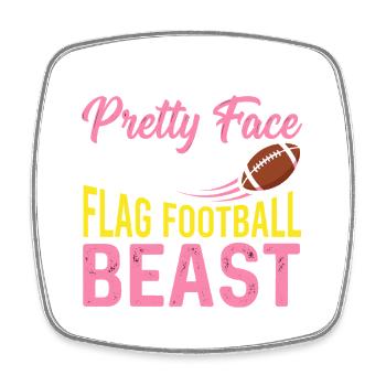 Flag Football Beast - Funny Pretty Face Quote - Square fridge magnet - white - Front