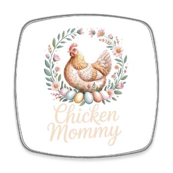 Chicken Mommy Chickens Mom Farmer's Wife Mother's Day Chicken - Square fridge magnet - white - Front