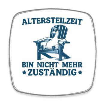 Partial retirement gift goose no longer responsible - Square fridge magnet - white - Front