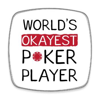Conception de citation drôle pour le joueur de poker le plus correct - Magnet carré - blanc - Devant