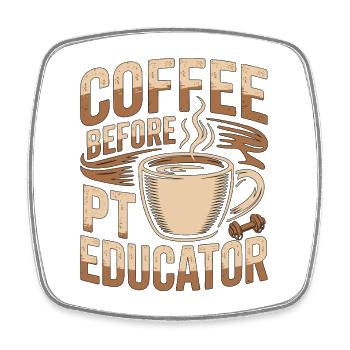 PT Educator Coffee Movement Therapy Coffee Lover - Viereckiger Kühlschrankmagnet - Weiß - Vorne
