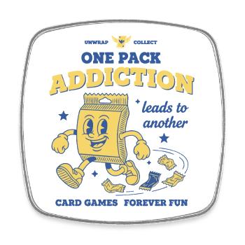 One Pack Addiction Leads To Another Card Games - Square fridge magnet - white - Front