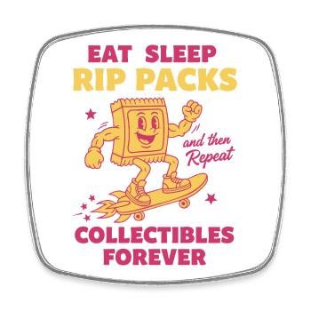 Eat Sleep Rip Packs Repeat Collectibles Forever - Square fridge magnet - white - Front