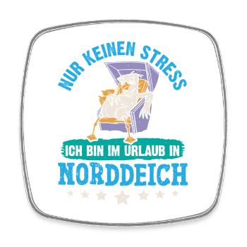 JUST DON'T STRESS I'M ON HOLIDAY IN - Square fridge magnet - white - Front