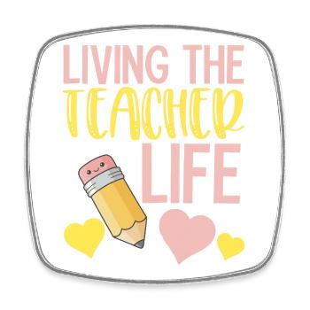 Teacher Life - Inspirational School Teacher - Square fridge magnet - white - Front
