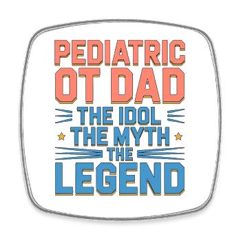 Pediatric OT Dad The Idol The Pediatric Therapist - Viereckiger Kühlschrankmagnet - Weiß - Vorne