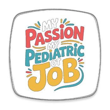 Pediatric OT My Passion My Fine Motor Therapy - Viereckiger Kühlschrankmagnet - Weiß - Vorne