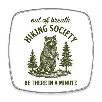 Hiking Raccoon Humor Gift Hiking Outdoor - Square fridge magnet - white - Front