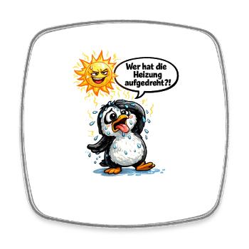 Hitze Spruch Pinguin Geschenk Humor - Viereckiger Kühlschrankmagnet - Weiß - Vorne