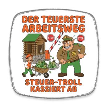 Der Teuerste Arbeitsweg - Viereckiger Kühlschrankmagnet - Weiß - Vorne