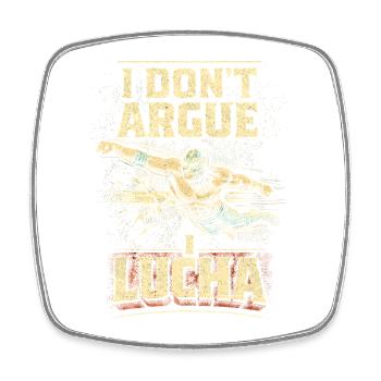 Lucha libre Luchador Je ne discute pas Je Lucha - Magnet carré - blanc - Devant